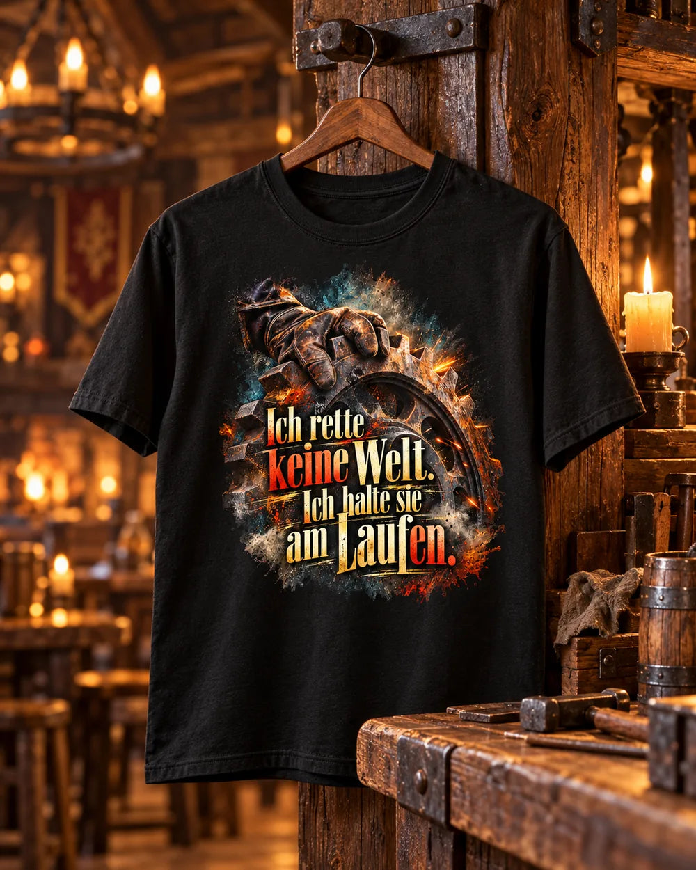 Shirt-Entwurf in einer Taverne: Ich rette keine Welt. Ich halte sie am Laufen.